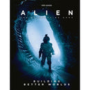 Alien RPG Building Better Worlds